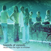 Boards of Canada / Music Has the Right to Children