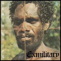 Death Grips / Exmilitary