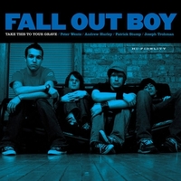 Fall Out Boy / Take This to Your Grave
