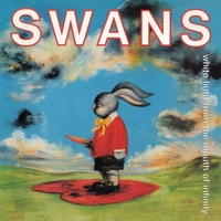 Swans / White Light from the Mouth of Infinity